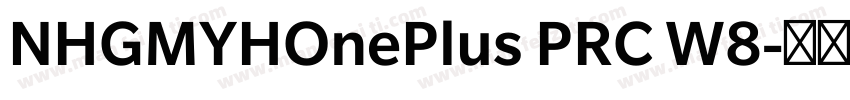 NHGMYHOnePlus PRC W8字体转换
